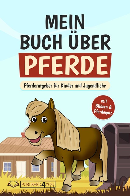Mein Buch über Pferde, Carina Dieskamp