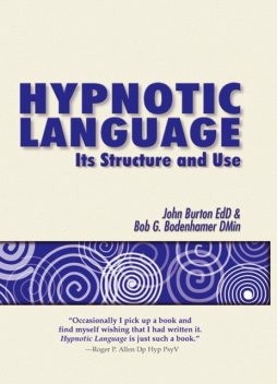 Hypnotic Language, John Burton, Bob G Bodenhamer