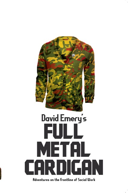 Full Metal Cardigan, David Emery
