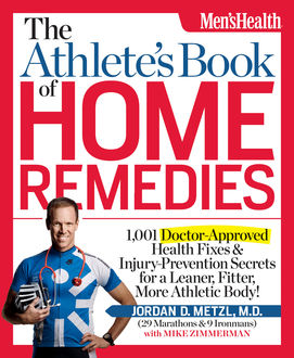 The Athlete's Book of Home Remedies, Jordan Metzl, Mike Zimmerman