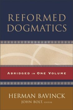 Reformed Dogmatics, Herman Bavinck