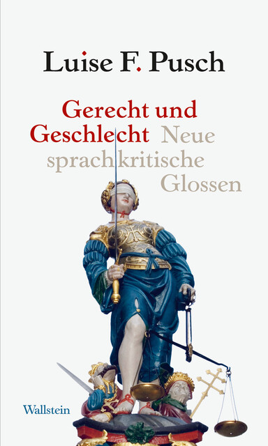 Gerecht und Geschlecht, Luise F. Pusch