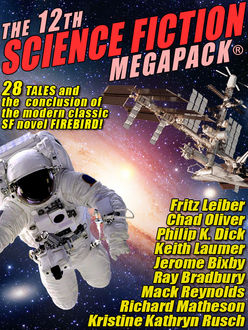 The 12th Science Fiction MEGAPACK, Philip Dick, Ray Bradbury, Fritz Leiber, Kristine Kathryn Rusch