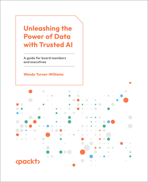 Unleashing the Power of Data with Trusted AI, Wendy Turner-Williams