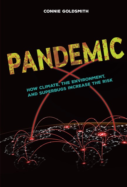 Pandemic, Connie Goldsmith