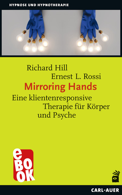 Mirroring Hands, Ernest L. Rossi, Richard Hill