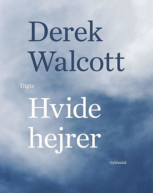 Hvide hejrer, Derek Walcott