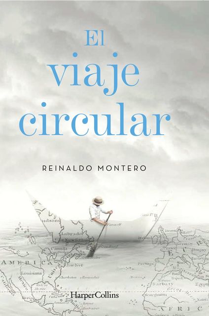 El viaje circular, Reinaldo Montero