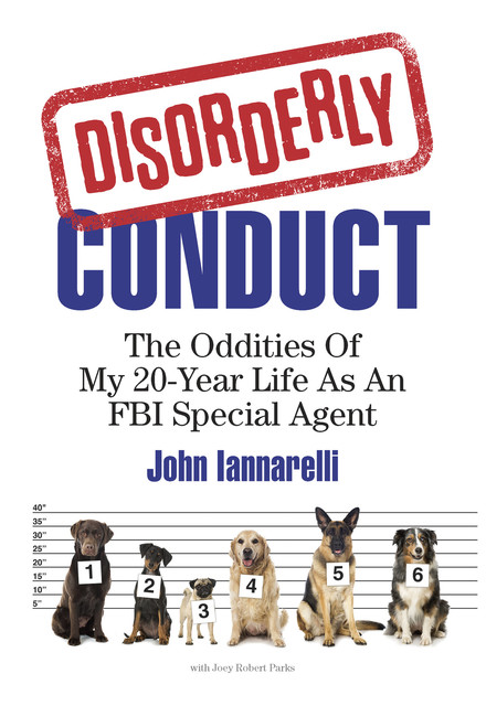 Disorderly Conduct, John Iannarelli