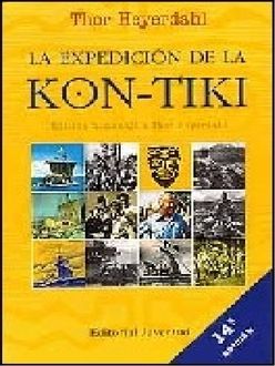 La Expedición De La Kon-Tiki, Thor Heyerdahl