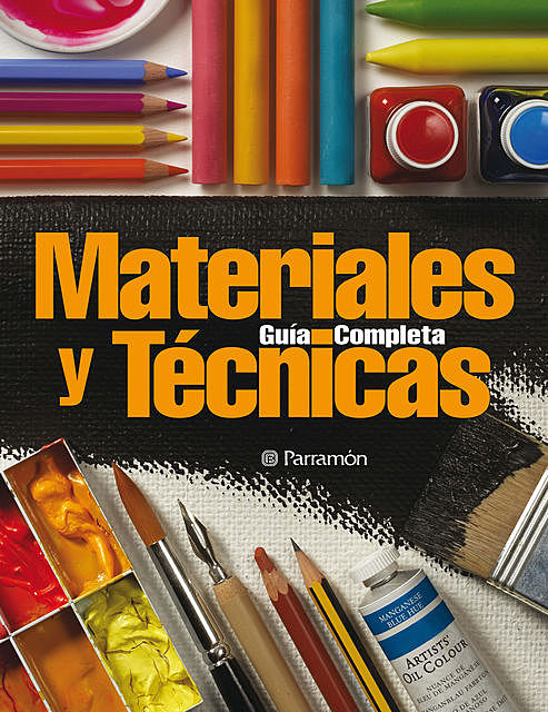 Grandes obras D&P: Guía completa de materiales y técnicas, Equipo Parramón Paidotribo