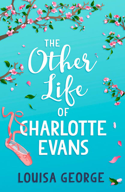 The Other Life of Charlotte Evans, Louisa George