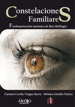 Constelaciones familiares, Carmen Cecilia Vargas Sierra, Mónica Giraldo Paérez