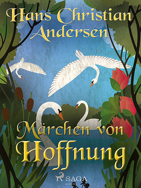 Märchen von Hoffnung, Hans Christian Andersen