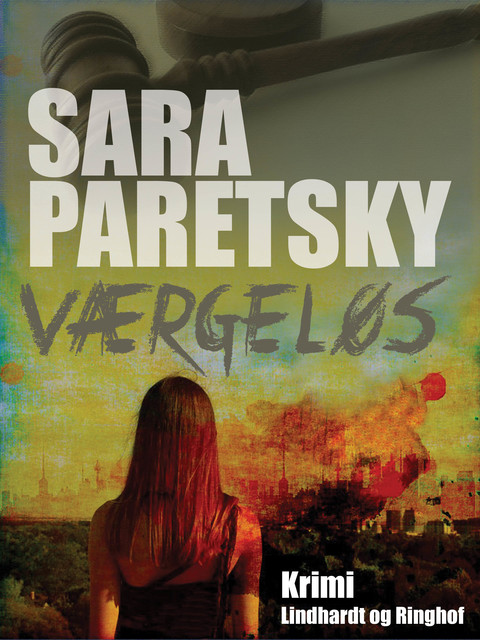 Værgeløs, Sara Paretsky