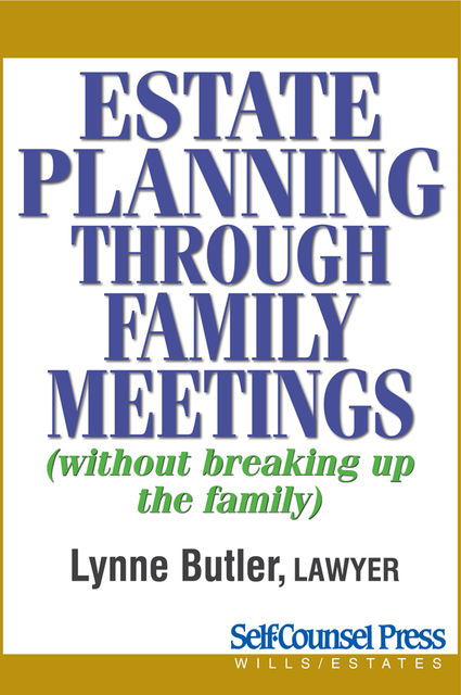 Estate Planning Through Family Meetings, Lynne Butler