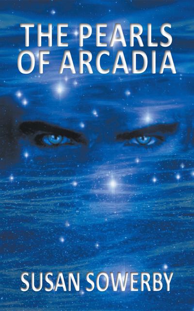 The Pearls of Arcadia, Susan Sowerby