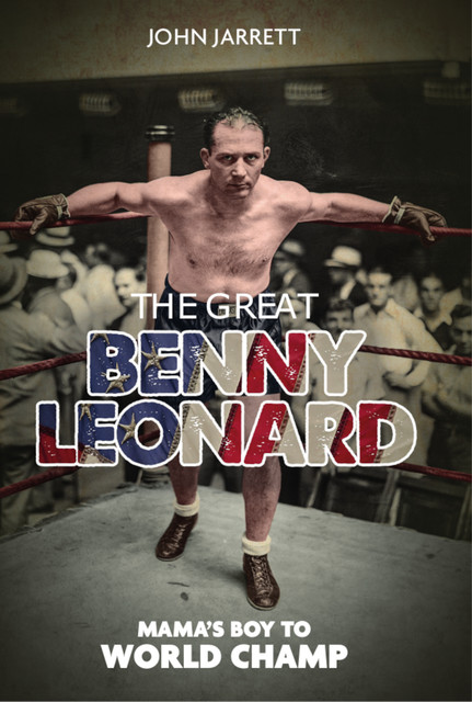 The Great Benny Leonard, John Jarrett