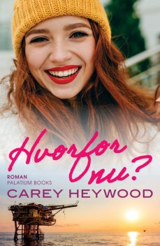 Hvorfor nu, Carey Heywood