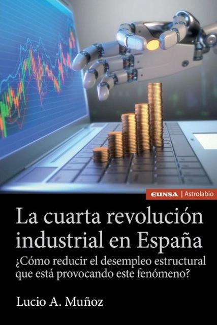La cuarta revolución industrial en España, Lucio A. Muñoz