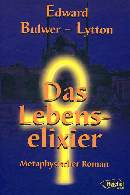 Das Lebenselixier, Edward Bulwer, Lytton