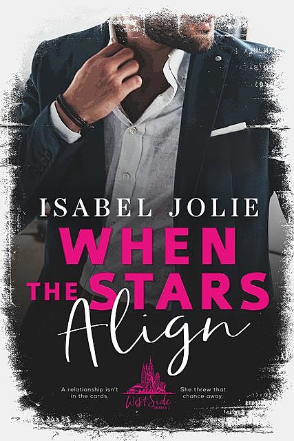 When the Stars Align, Isabel Jolie