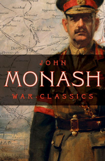 War Classics, John Monash