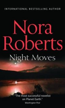 Night Moves, Nora Roberts