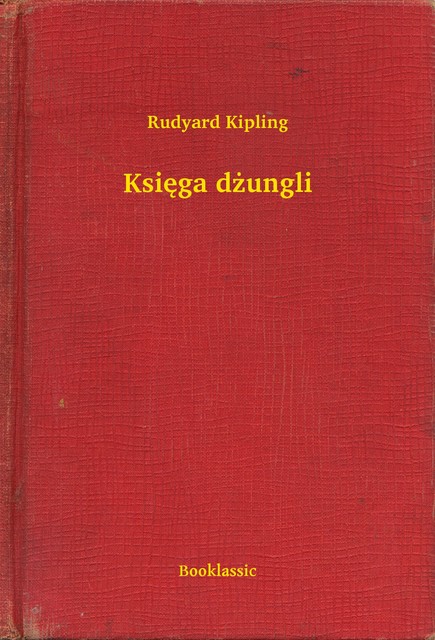Księga dżungli, Rudyard Kipling