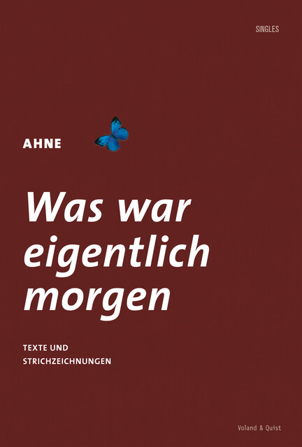 Was war eigentlich morgen, Ahne