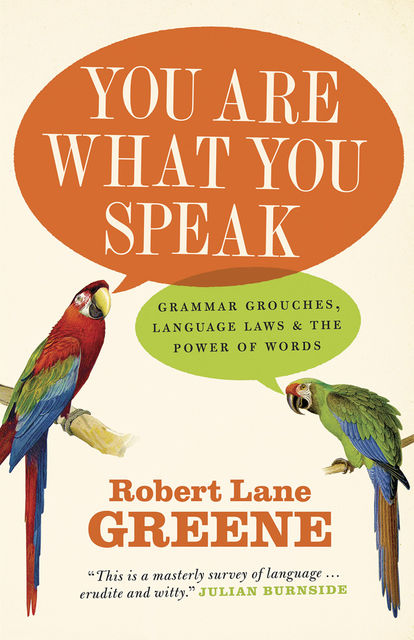 You Are What You Speak, Robert Greene