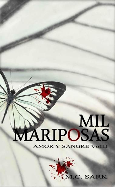 Mil mariposas, M.C. Sark