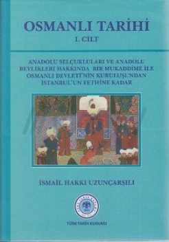 Osmanlı Tarihi 4 Cişlt, İsmail Hakkı UZUNÇARŞILI