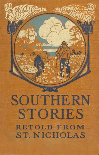 Southern Stories / Retold from St. Nicholas, Various