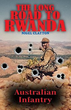 The Long Road to Rwanda, Nigel Clayton