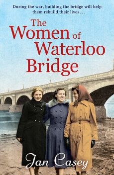 The Women of Waterloo Bridge, Jan Casey