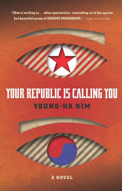 Your Republic Is Calling You, Young-ha Kim