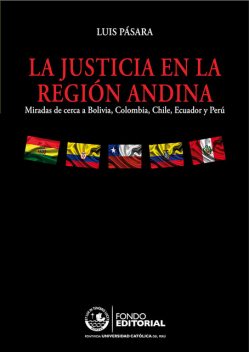 La justicia en la región andina, Luis Pásara