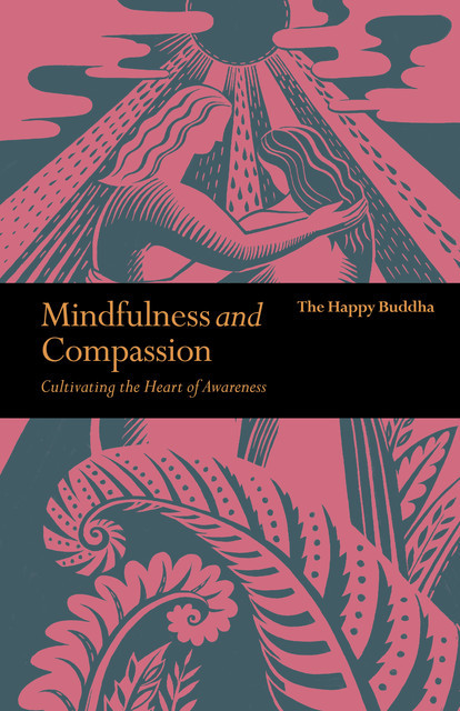 Mindfulness & Compassion, Happy Buddha