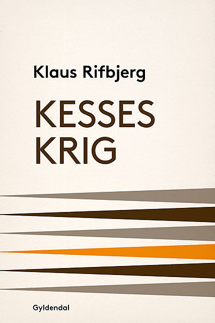Kesses krig, Klaus Rifbjerg