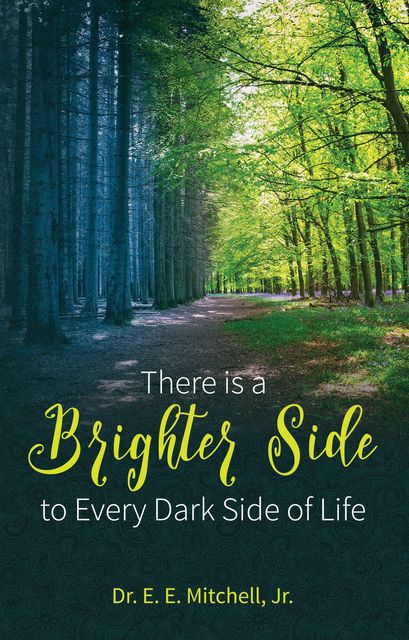 There Is a Brighter Side to Every Dark Side of Life, E. Mitchell Jr.
