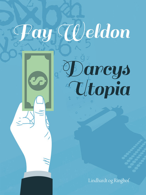 Darcys utopia, Fay Weldon