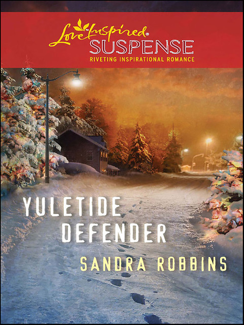 Yuletide Defender, Sandra Robbins