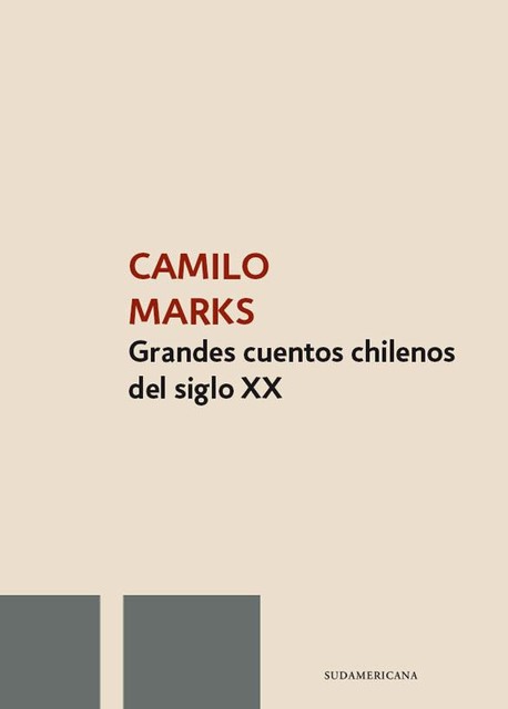 Grandes cuentos chilenos del siglo XX, Camilo Marks Alonso