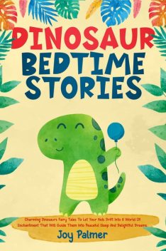 Dinosaur Bedtime Stories, Joy Palmer