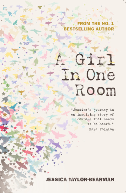 A Girl In One Room, Jessica Taylor-Bearman