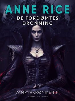 De fordømtes dronning, Anne Rice