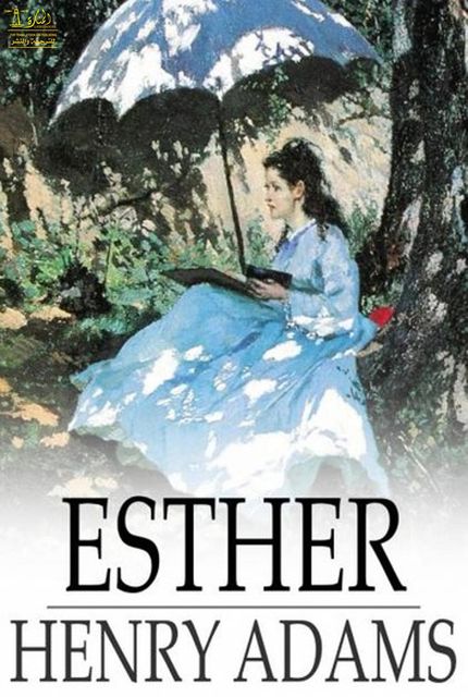 Esther, Henry Adams, Elizabeth Crawford