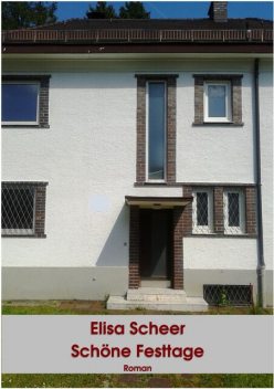 Schöne Festtage, Elisa Scheer