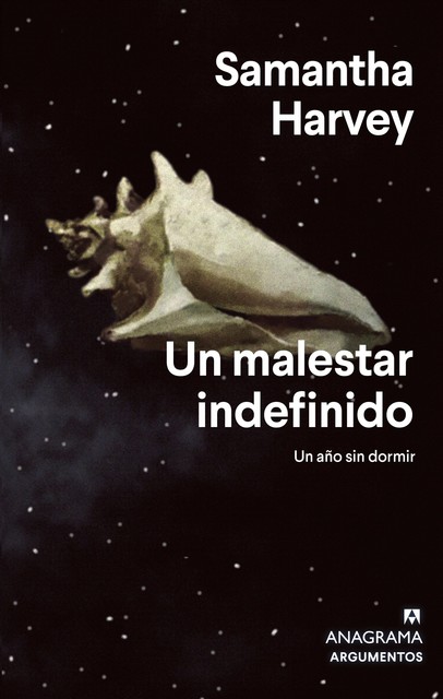 Un malestar indefinido, Samantha Harvey